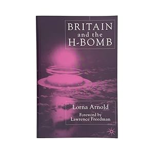Imagen del vendedor de Britain And The H-Bomb, Signed a la venta por Riveting Books