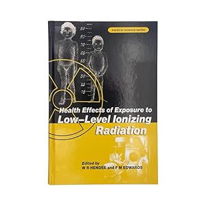 Immagine del venditore per Health Effects Of Exposure To Low-Level Ionizing Radiation venduto da Riveting Books