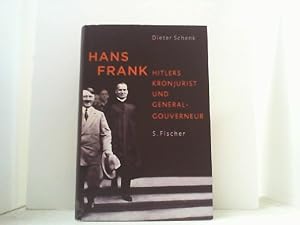 Bild des Verkufers fr Hans Frank. Hitlers Kronjurist und Generalgouverneur. zum Verkauf von Antiquariat Uwe Berg