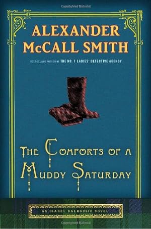 Seller image for The Comforts of a Muddy Saturday (Isabel Dalhousie) for sale by WeBuyBooks