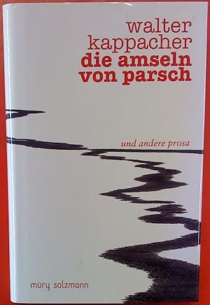 Bild des Verkufers fr Die Amseln von Parsch und andere Prosa zum Verkauf von biblion2