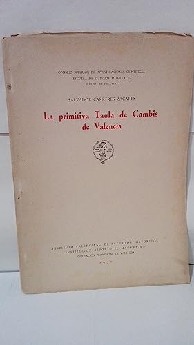 Seller image for LA PRIMITIVA TAULA DE CAMBIS DE VALENCIA for sale by LIBRERIA  SANZ