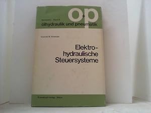 Bild des Verkufers fr Elektrohydraulische Steuersysteme. (lhydraulik und Pneumatik 8). zum Verkauf von Antiquariat Uwe Berg