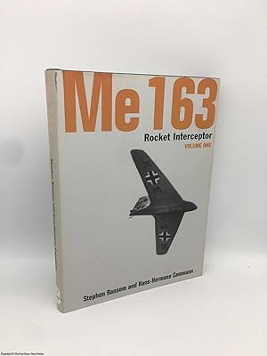Image du vendeur pour Me 163: Rocket Interceptor Volume One mis en vente par 84 Charing Cross Road Books, IOBA