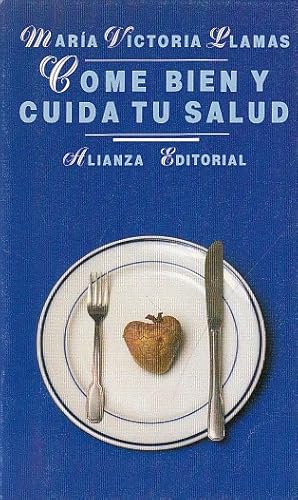 Seller image for Come bien y cuida tu salud for sale by Librera Vobiscum
