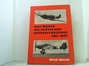 Bild des Verkufers fr Das waren die deutschen Kriegsflugzeuge 1935-1945. Deutsch-Englisch. zum Verkauf von Antiquariat Uwe Berg