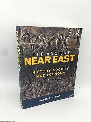 Imagen del vendedor de The Ancient Near East: History, Society and Economy a la venta por 84 Charing Cross Road Books, IOBA