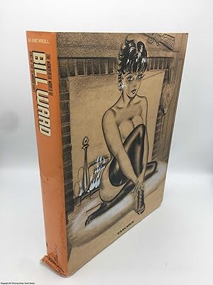 Seller image for The Wonderful World of Bill Ward: King of the Glamour Girls for sale by 84 Charing Cross Road Books, IOBA