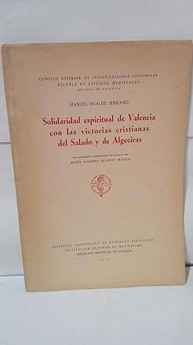 Imagen del vendedor de SOLIDARIDAD ESPIRITUAL DE VALENCIA CON LAS VICTORIAS CRISTIANAS DEL SALADO Y DE ALGECIRAS a la venta por LIBRERIA  SANZ