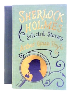 Seller image for Sherlock Holmes Selected Stories for sale by World of Rare Books