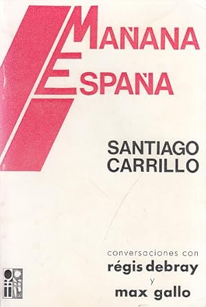 Seller image for MAANA ESPAA. Conversaciones con Rgis Debray y Max Gallo for sale by Librera Vobiscum