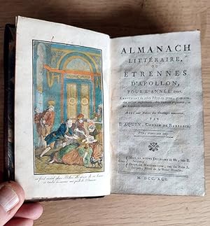 Almanach littéraire ou étrennes d'Apollon pour l'année 1791, contenant de jolies pièces en prose ...