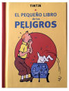 TINTIN. EL PEQUEÑO LIBRO DE LOS PELIGROS