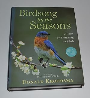 Birdsong by the Seasons: A Year of Listening to Birds