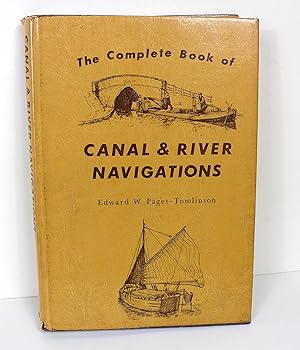 Seller image for Complete Book of Canal and River Navigation for sale by Peak Dragon Bookshop 39 Dale Rd Matlock