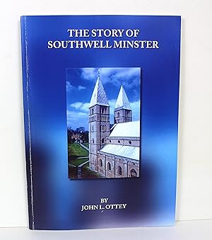 The Story of Southwell Minster: A History