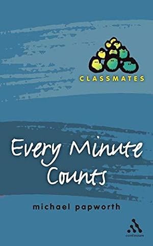 Bild des Verkufers fr Every Minute Counts (Classmates S.) zum Verkauf von WeBuyBooks