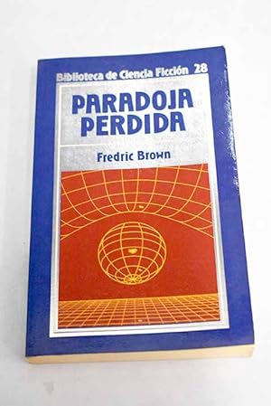 Paradoja perdida y otros doce grandes cuentos de ciencia ficción