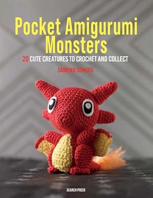 Bild des Verkufers fr Pocket Amigurumi Monsters : 20 Cute Creatures to Crochet and Collect zum Verkauf von AHA-BUCH GmbH