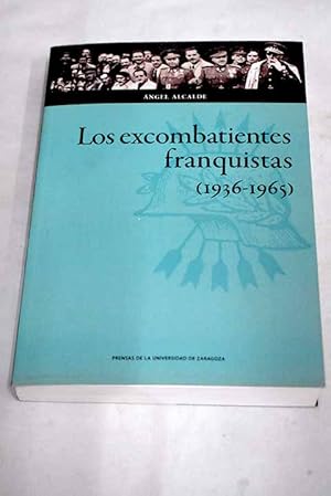 Imagen del vendedor de Los excombatientes franquistas a la venta por Alcan Libros