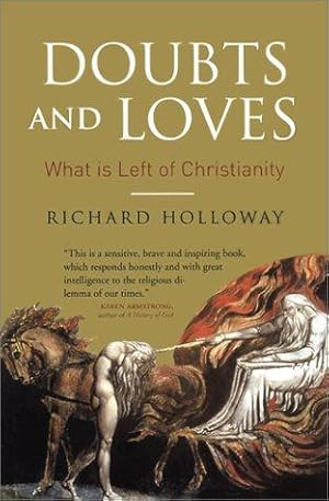 Imagen del vendedor de Doubts and Loves: What is Left of Christianity a la venta por WeBuyBooks