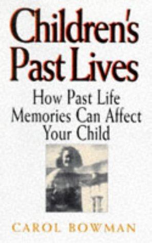 Immagine del venditore per Children's Past Lives: How Past Life Memories Affect Your Child venduto da WeBuyBooks