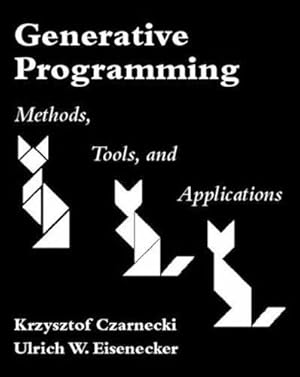 Seller image for Generative Programming: Methods, Tools, and Applications for sale by WeBuyBooks