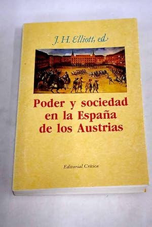 Immagine del venditore per Poder y sociedad en la Espaa de los Austrias venduto da Alcan Libros