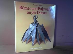 Römer und Bajuwaren an der Donau. Bilder zur Frühgeschichte Ostbayerns.