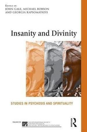 Seller image for Insanity and Divinity : Studies in Psychosis and Spirituality for sale by AHA-BUCH GmbH