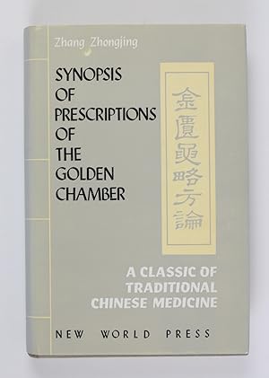 Bild des Verkufers fr Synopsis of Prescriptions of The Golden Chamber: A Classic of Traditional Chinese Medicine zum Verkauf von Buchkanzlei