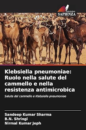 Bild des Verkufers fr Klebsiella pneumoniae: Ruolo nella salute del cammello e nella resistenza antimicrobica zum Verkauf von moluna