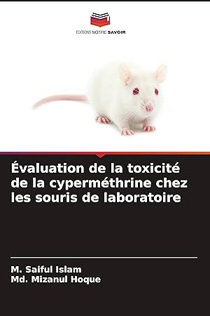 Bild des Verkufers fr valuation de la toxicit de la cypermthrine chez les souris de laboratoire zum Verkauf von moluna