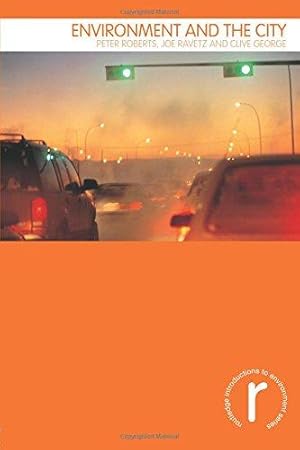 Seller image for Environment and the City (Routledge Introductions to Environment: Environment and Society Texts) for sale by WeBuyBooks
