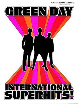 Bild des Verkufers fr Green Day - International Super Hits: Guitar Tab: Authentic Guitar-Tab Edition : Includes Complete Solos zum Verkauf von WeBuyBooks