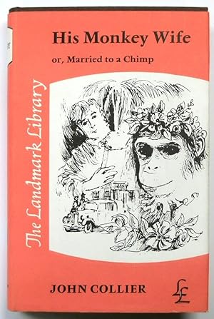 Image du vendeur pour His Monkey Wife or, Married to a Chimp mis en vente par PsychoBabel & Skoob Books