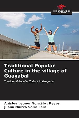 Seller image for Traditional Popular Culture in the village of Guayabal for sale by moluna