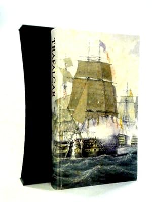 Imagen del vendedor de Trafalgar: An Eyewitness History a la venta por World of Rare Books