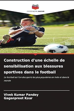 Bild des Verkufers fr Construction d une chelle de sensibilisation aux blessures sportives dans le football zum Verkauf von moluna