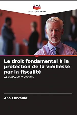 Bild des Verkufers fr Le droit fondamental  la protection de la vieillesse par la fiscalit zum Verkauf von moluna