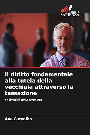 Bild des Verkufers fr Il diritto fondamentale alla tutela della vecchiaia attraverso la tassazione zum Verkauf von moluna