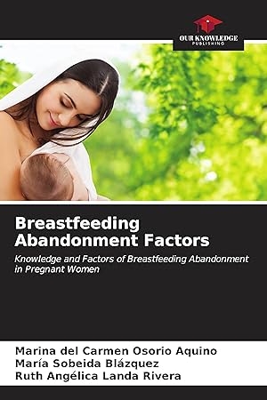 Imagen del vendedor de Breastfeeding Abandonment Factors a la venta por moluna