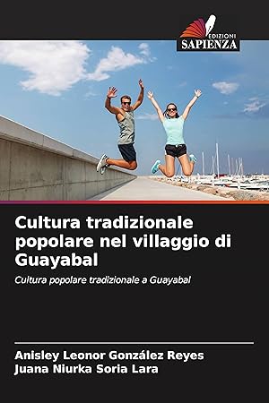 Seller image for Cultura tradizionale popolare nel villaggio di Guayabal for sale by moluna