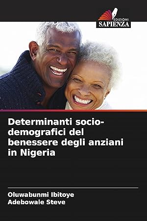 Bild des Verkufers fr Determinanti socio-demografici del benessere degli anziani in Nigeria zum Verkauf von moluna