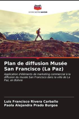 Bild des Verkufers fr Plan de diffusion Muse San Francisco (La Paz) zum Verkauf von moluna