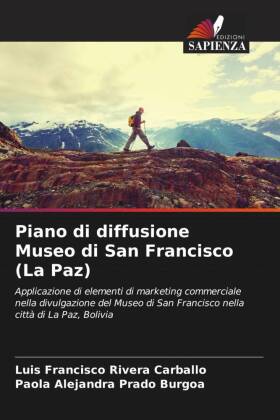 Bild des Verkufers fr Piano di diffusione Museo di San Francisco (La Paz) zum Verkauf von moluna