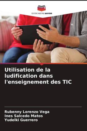 Bild des Verkufers fr Utilisation de la ludification dans l enseignement des TIC zum Verkauf von moluna