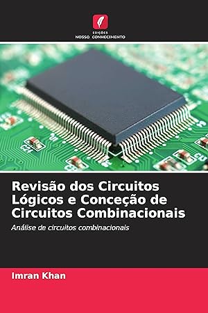 Bild des Verkufers fr Reviso dos Circuitos Lgicos e Conceo de Circuitos Combinacionais zum Verkauf von moluna