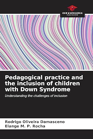 Bild des Verkufers fr Pedagogical practice and the inclusion of children with Down Syndrome zum Verkauf von moluna