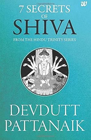 Bild des Verkufers fr 7 Secrets of Shiva: From the Hindu Trinity Series zum Verkauf von WeBuyBooks